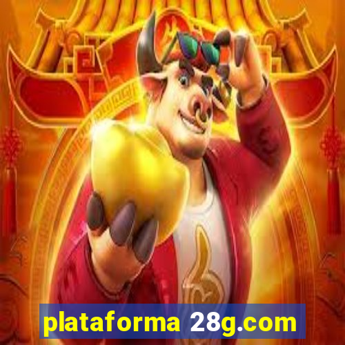 plataforma 28g.com